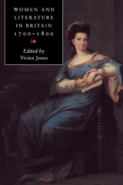 Women and Literature in Britain, 1700–1800 (Paperback) 9780521586801