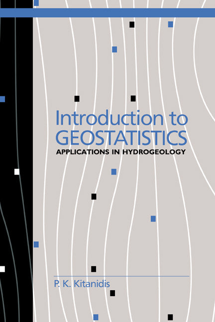 Introduction to Geostatistics; Applications in Hydrogeology (Paperback) 9780521587471