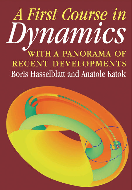 A First Course in Dynamics; with a Panorama of Recent Developments (Paperback) 9780521587501