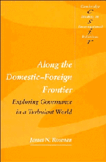 Along the Domestic-Foreign Frontier; Exploring Governance in a Turbulent World (Paperback) 9780521587648