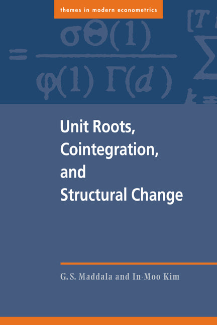 Unit Roots, Cointegration, and Structural Change (Paperback) 9780521587822