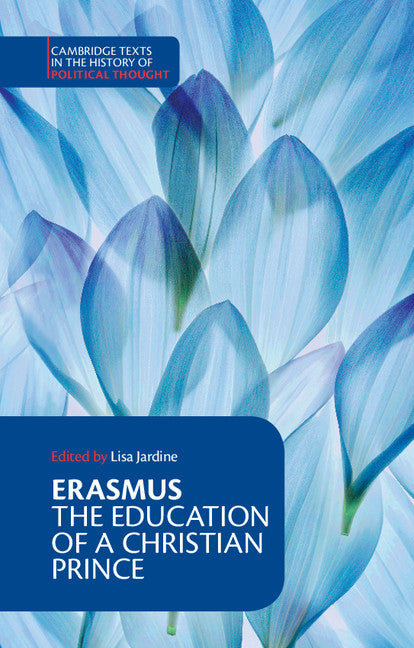 Erasmus: The Education of a Christian Prince with the Panegyric for Archduke Philip of Austria (Paperback) 9780521588119