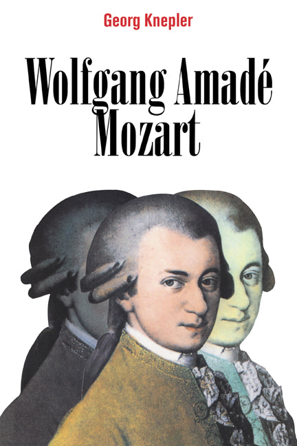 Wolfgang Amadé Mozart (Paperback) 9780521588232