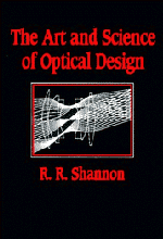 The Art and Science of Optical Design (Paperback) 9780521588683