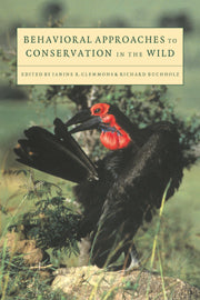 Behavioral Approaches to Conservation in the Wild (Hardback) 9780521580540