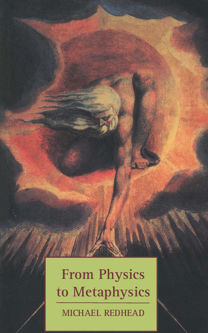 From Physics to Metaphysics (Paperback) 9780521589666
