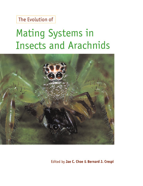 The Evolution of Mating Systems in Insects and Arachnids (Paperback) 9780521589765