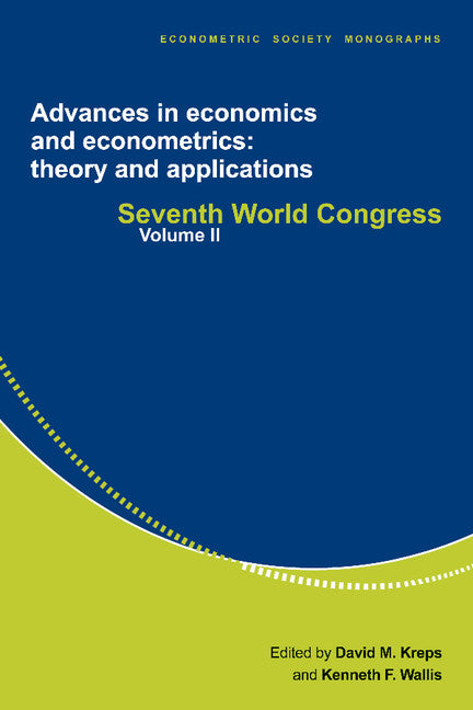 Advances in Economics and Econometrics: Theory and Applications; Seventh World Congress (Paperback) 9780521589826