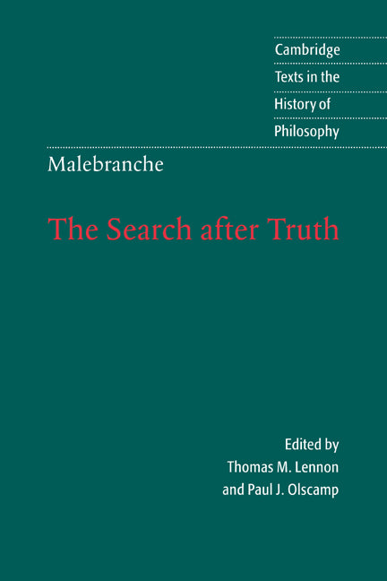 Malebranche: The Search after Truth; With Elucidations of The Search after Truth (Paperback) 9780521589956