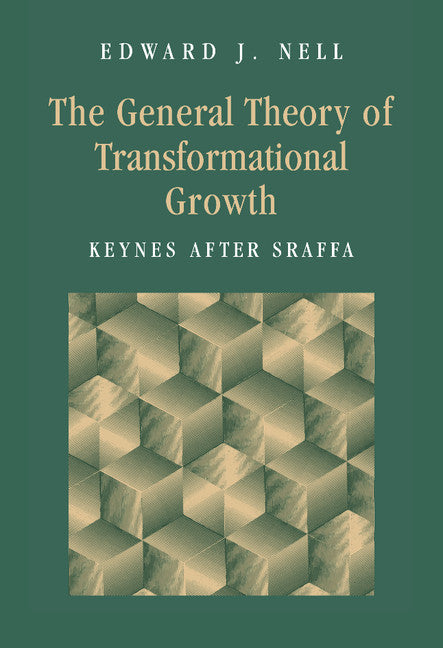 The General Theory of Transformational Growth; Keynes after Sraffa (Hardback) 9780521590068