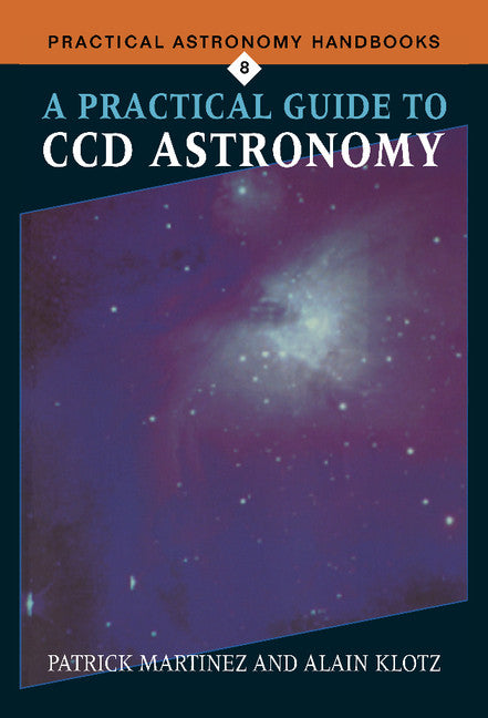 A Practical Guide to CCD Astronomy (Hardback) 9780521590631