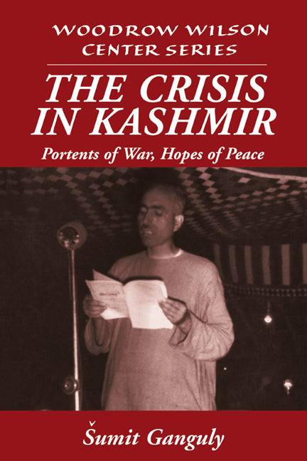 The Crisis in Kashmir; Portents of War, Hopes of Peace (Hardback) 9780521590662