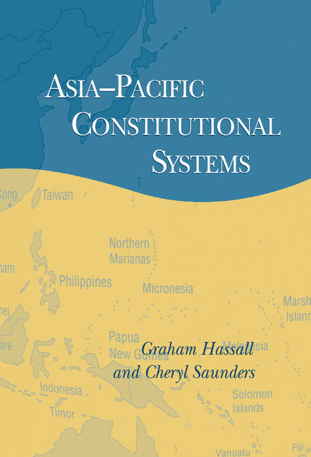 Asia-Pacific Constitutional Systems (Hardback) 9780521591294