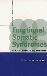 Functional Somatic Syndromes; Etiology, Diagnosis and Treatment (Hardback) 9780521591300