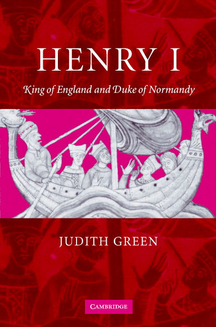 Henry I; King of England and Duke of Normandy (Hardback) 9780521591317