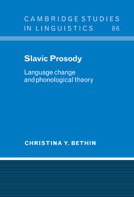 Slavic Prosody; Language Change and Phonological Theory (Hardback) 9780521591485