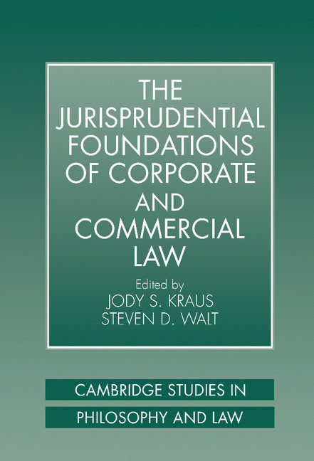 The Jurisprudential Foundations of Corporate and Commercial Law (Hardback) 9780521591577