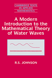 A Modern Introduction to the Mathematical Theory of Water Waves (Paperback) 9780521598323