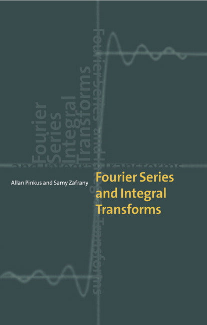 Fourier Series and Integral Transforms (Hardback) 9780521592093