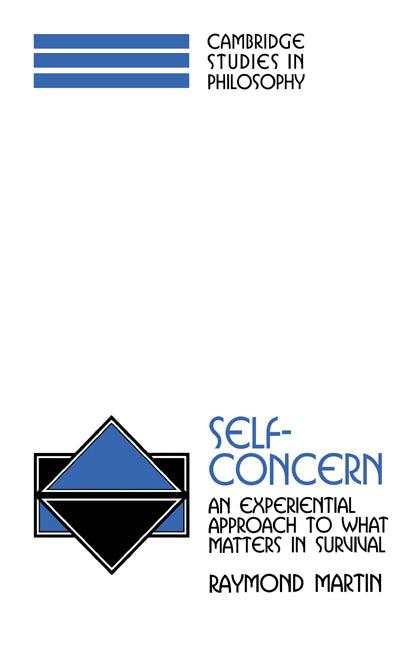 Self-Concern; An Experiential Approach to What Matters in Survival (Hardback) 9780521592666