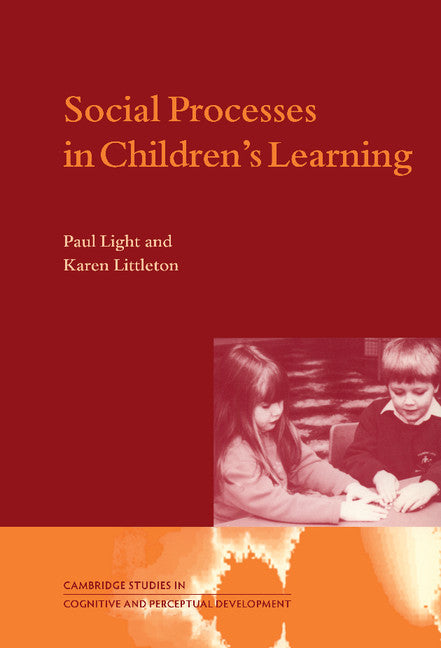 Social Processes in Children's Learning (Hardback) 9780521593083