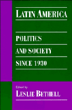 Latin America; Politics and Society since 1930 (Hardback) 9780521593908