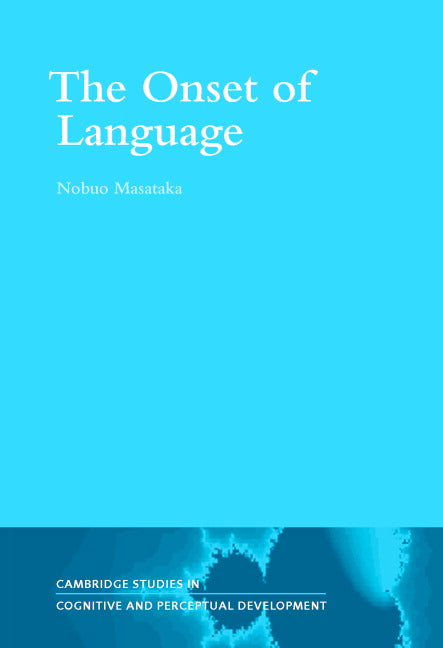 The Onset of Language (Hardback) 9780521593960