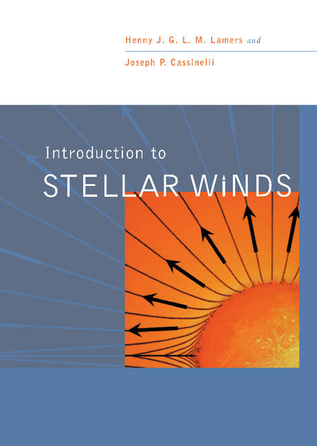 Introduction to Stellar Winds (Hardback) 9780521593984