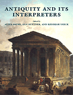 Antiquity and its Interpreters (Hardback) 9780521594004