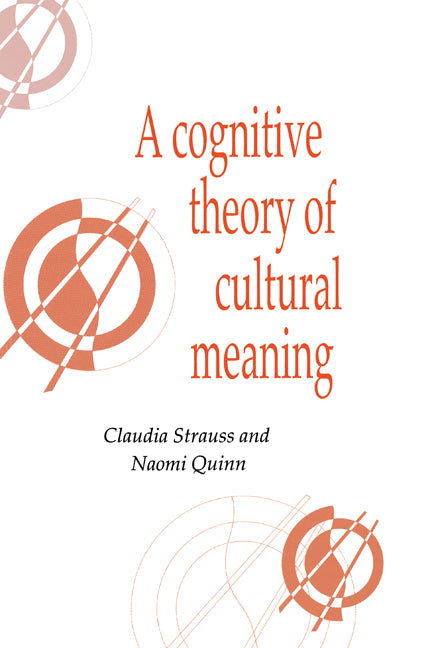 A Cognitive Theory of Cultural Meaning (Hardback) 9780521594097