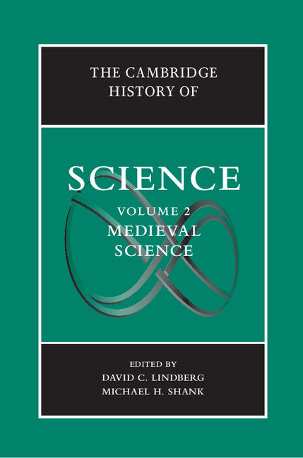 The Cambridge History of Science: Volume 2, Medieval Science (Hardback) 9780521594486