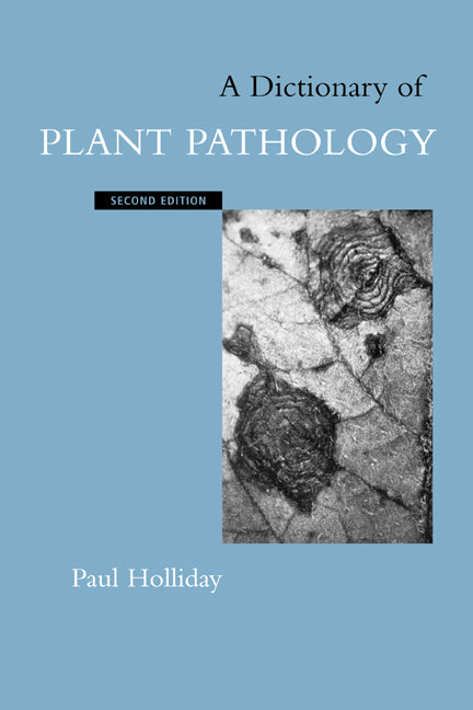 A Dictionary of Plant Pathology (Hardback) 9780521594530