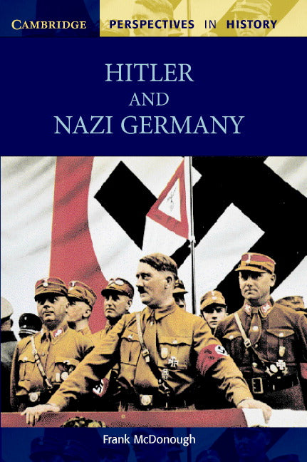 Hitler and Nazi Germany (Paperback) 9780521595025