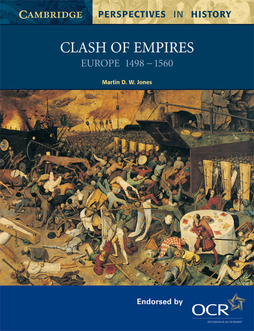 Clash of Empires; Europe 1498–1560 (Paperback) 9780521595032