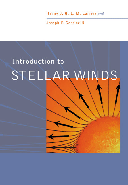 Introduction to Stellar Winds (Paperback) 9780521595650