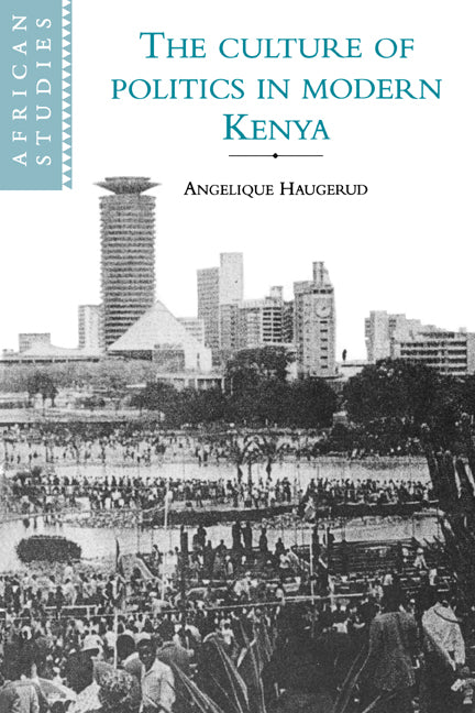 The Culture of Politics in Modern Kenya (Paperback) 9780521595902