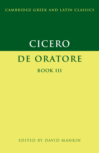 Cicero: De Oratore Book III (Paperback) 9780521596572