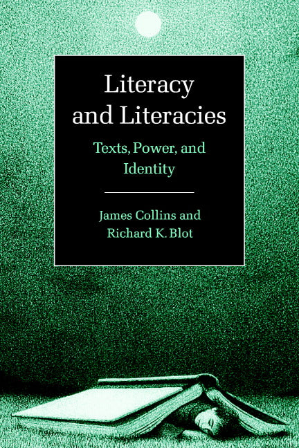 Literacy and Literacies; Texts, Power, and Identity (Paperback) 9780521596619