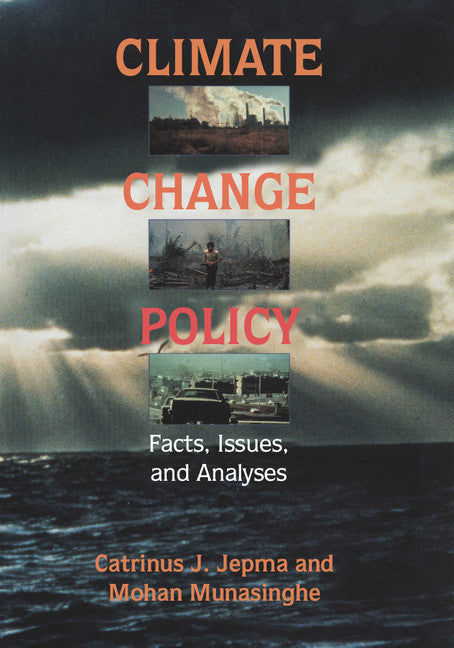 Climate Change Policy; Facts, Issues and Analyses (Paperback) 9780521596886