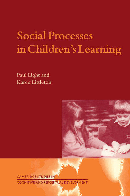 Social Processes in Children's Learning (Paperback) 9780521596916