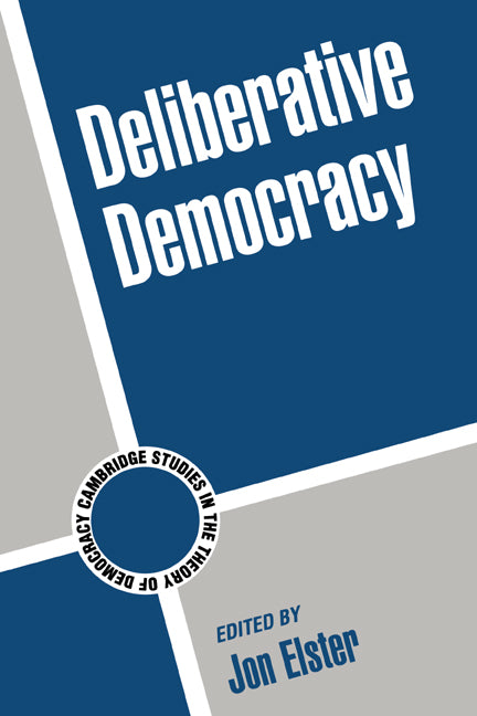 Deliberative Democracy (Paperback) 9780521596961