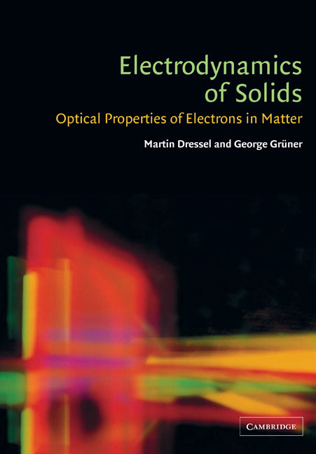 Electrodynamics of Solids; Optical Properties of Electrons in Matter (Paperback) 9780521597265