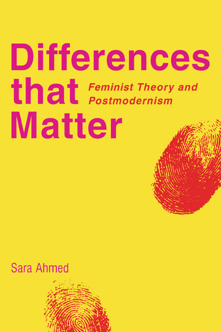 Differences that Matter; Feminist Theory and Postmodernism (Paperback) 9780521597616