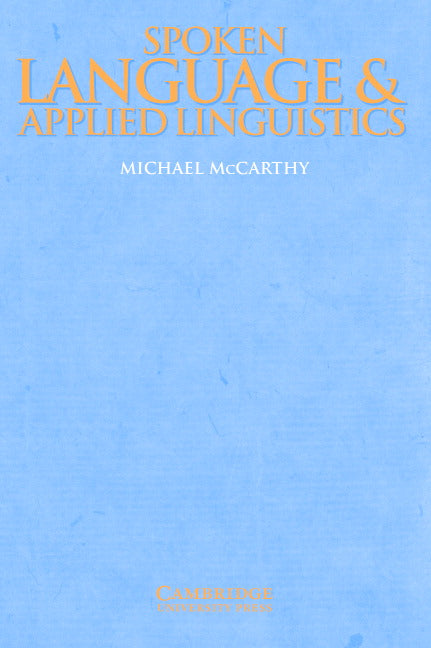 Spoken Language and Applied Linguistics (Paperback) 9780521597692