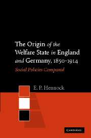 The Origin of the Welfare State in England and Germany, 1850–1914; Social Policies Compared (Hardback) 9780521592123