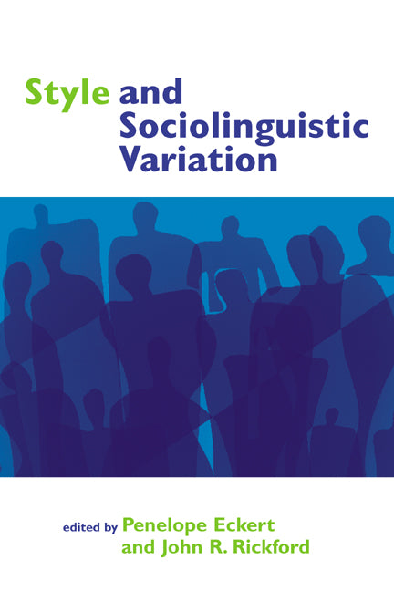 Style and Sociolinguistic Variation (Paperback) 9780521597890