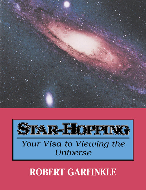 Star-Hopping; Your Visa to Viewing the Universe (Paperback) 9780521598897