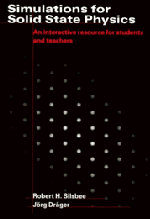 Simulations for Solid State Physics Paperback without CD-ROM; An Interactive Resource for Students and Teachers (Paperback) 9780521599115