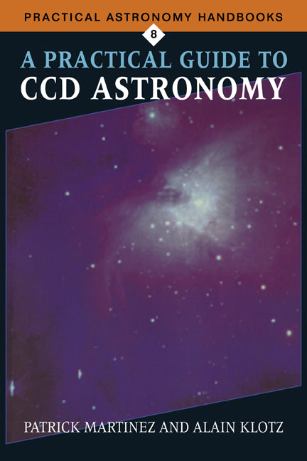 A Practical Guide to CCD Astronomy (Paperback) 9780521599504