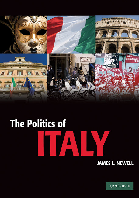 The Politics of Italy; Governance in a Normal Country (Paperback) 9780521600460